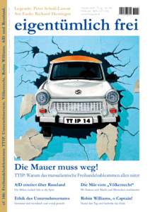 Deutschland: 8,80 EUR, Österreich: 9,95 EUR, Schweiz: 17,00 CHF  ef 146: Freihandelsabkommen TTIP. Unternehmertum. Völkerrecht. Robin Williams. AfD und Russland. Legende: Peter Scholl-Latour Am Ende: Richard Herzinger