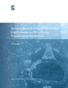 International Consensus Standards for Commercial Diving and Underwater Operations 6.1 edition  Association of Diving Contractors International