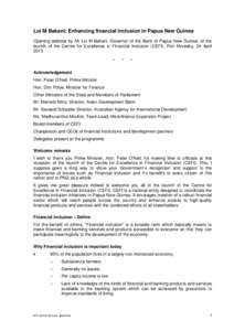 Loi M Bakani: Enhancing financial inclusion in Papua New Guinea Opening address by Mr Loi M Bakani, Governor of the Bank of Papua New Guinea, at the launch of the Centre for Excellence in Financial Inclusion (CEFI), Port