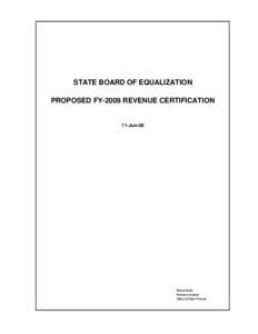 STATE BOARD OF EQUALIZATION PROPOSED FY-2009 REVENUE CERTIFICATION 11-Jun-08 Shelly Paulk Revenue Analyst