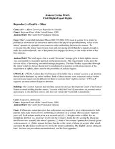 Amicus Curiae Briefs Civil Rights/Equal Rights Reproductive Health – Other Case: Ohio v. Akron Center for Reproductive Health Court: Supreme Court of the United States, 1989 Amicus Brief: The Center for Population Opti