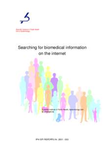 Scientific Institute of Public Health Unit of Epidemiology Searching for biomedical information on the internet