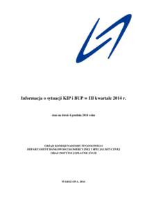 Informacja o sytuacji KIP i BUP w III Q 2014 wersja publikacyjna z 17 grudnia