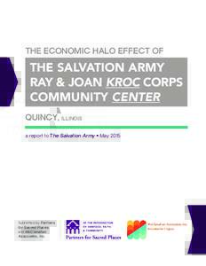 THE ECONOMIC HALO EFFECT OF  THE SALVATION ARMY RAY & JOAN KROC CORPS COMMUNITY CENTER QUINCY, ILLINOIS