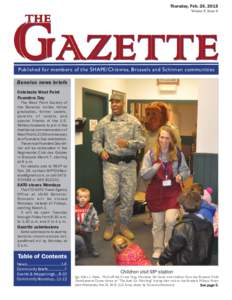 Thursday, Feb. 26, 2015 Volume 8, Issue 8 Published for members of the SHAPE/Chièvres, Brussels and Schinnen communities Benelux news briefs Celebrate West Point