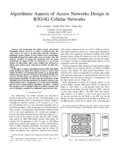 Algorithmic Aspects of Access Networks Design in B3G/4G Cellular Networks David Amzallag∗ , Joseph (Seffi) Naor† , Danny Raz∗ ∗ Computer  Science Department