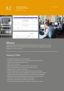 www.8p2.de  Mission Development of open and high efficient Condition Monitoring analysis tools for standard and controller integrated CMS solutions with best failure detection rate and minimum investigation efforts facin
