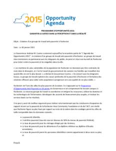 PROGRAMME D’OPPORTUNITÉS 2015: GARANTIR LA JUSTICE DANS LA PERCEPTION ET DANS LA RÉALITÉ Objet : Création d’un groupe de travail anti-pauvreté à Rochester Date : Le 18 janvier 2015 Le Gouverneur Andrew M. Cuomo