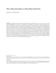 The Many Entropies in One-Way Functions Iftach Haitner and Salil Vadhan Abstract Computational analogues of information-theoretic notions have given rise to some of the most interesting phenomena in the theory of computa