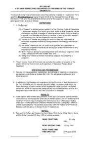 BY-LAW 407 A BY-LAW RESPECTING DISCHARGE OF FIREARMS IN THE TOWN OF OROMOCTO The Council of the Town of Oromocto under the authority invested in it by Section[removed]g) of the Municipalities Act being Chapter M-22 of the