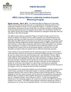 PRESS RELEASE CONTACT: Sandra Phoenix HBCU Library Alliance Executive DirectorHBCU Library Alliance Leadership Institute Expands