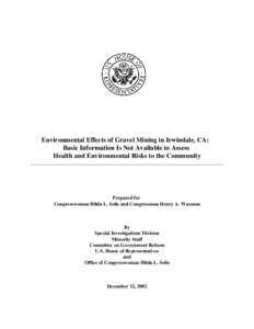 Environmental Effects of Gravel Mining in Irwindale, CA: Basic Information Is Not Available to Assess Health and Environmental Risks to the Community