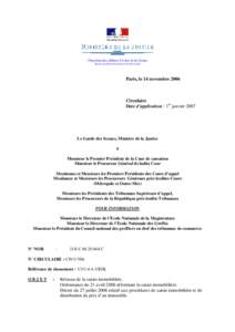 - Direction des affaires Civiles et du Sceau Bureau du droit processuel et du droit social  Paris, le 14 novembre 2006 Circulaire Date d’application : 1er janvier 2007