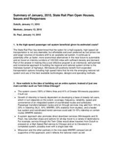 Summary of January, 2010, State Rail Plan Open Houses, Issues and Responses Duluth, January 11, 2010 Mankato, January 13, 2010 St. Paul, January 14, 2010