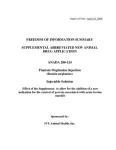 Approval Date: April 24, 2008  FREEDOM OF INFORMATION SUMMARY SUPPLEMENTAL ABBREVIATED NEW ANIMAL DRUG APPLICATION ANADA[removed]