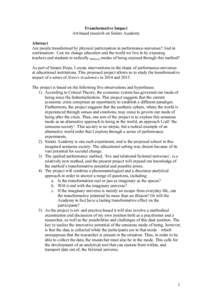 Transformative Impact Art-based research on Sisters Academy Abstract Are people transformed by physical participation in performance-universes? And in continuation: Can we change education and the world we live in by exp