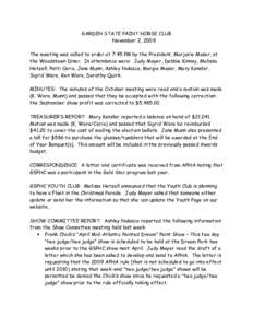 GARDEN STATE PAINT HORSE CLUB November 2, 2009 The meeting was called to order at 7:45 PM by the President, Marjorie Moser, at the Woodstown Diner. In attendance were: Judy Moyer, Debbie Kinney, Melissa Hetzell, Patti Ce