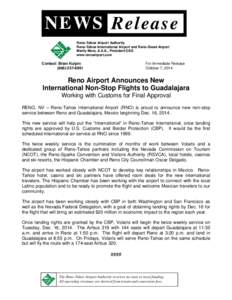 NEWS Release Reno-Tahoe Airport Authority Reno-Tahoe International Airport and Reno-Stead Airport Marily Mora, A.A.E., President/CEO www.renoairport.com