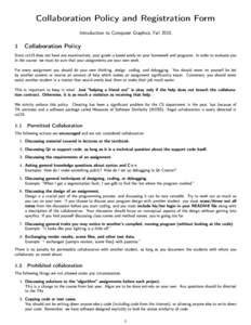 Collaboration Poli
y and Registration Form Introdu
tion to Computer Graphi
s, Fall 2015 Collaboration Poli
y  1