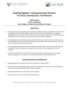   Healing Together: Community-Level Trauma:  Its Causes, Consequences, and Solutions 
