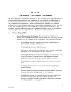 CEVA, INC. CORPORATE GOVERNANCE GUIDELINES The Board of Directors (the “Board”) of CEVA, Inc. (the “Company”) has adopted the following Corporate Governance Guidelines (the “Guidelines”) to assist the Board i