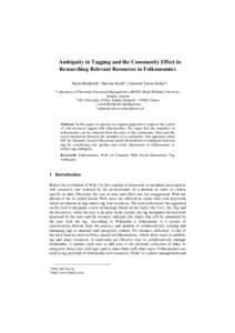 Ambiguity in Tagging and the Community Effect in Researching Relevant Resources in Folksonomies Samia Beldjoudi1, Hassina Seridi1, Catherine Faron-Zucker2, 1  Laboratory of Electronic Document Management LabGED, Badji Mo