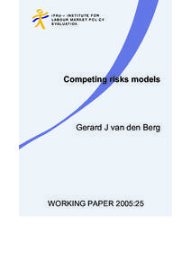 Competing risks models  Gerard J van den Berg WORKING PAPER 2005:25