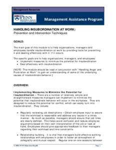 Management Resources   Management Assistance Program HANDLING INSUBORDINATION AT WORK: Prevention and Intervention Techniques GOALS: