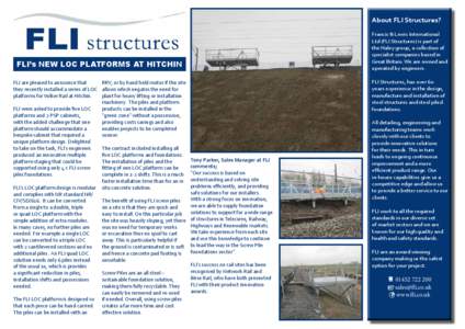 About FLI Structures? Francis & Lewis International Ltd (FLI Structures) is part of the Haley group, a collection of specialist companies based in Great Britain. We are owned and