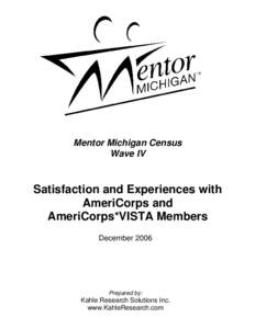 Mentor Michigan Census Wave IV Satisfaction and Experiences with AmeriCorps and AmeriCorps*VISTA Members