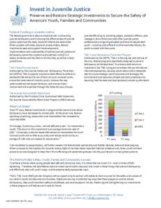 Invest in Juvenile Justice Preserve and Restore Strategic Investments to Secure the Safety of America’s Youth, Families and Communities Federal Funding in Juvenile Justice  Title II State Formula Grants