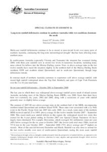 SPECIAL CLIMATE STATEMENT 16 Long-term rainfall deficiencies continue in southern Australia while wet conditions dominate the north Issued 10th October 2008 National Climate Centre