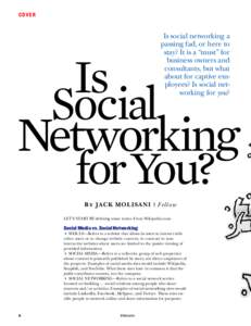 C OVE R  Is social networking a passing fad, or here to stay? It is a “must” for business owners and