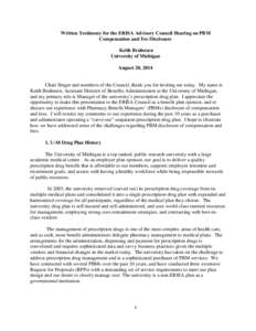 Written Testimony for the ERISA Advisory Council Hearing on PBM Compensation and Fee Disclosure Keith Bruhnsen University of Michigan August 20, 2014