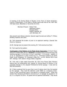 A meeting of the Zoning Board of Review of the Town of South Kingstown, County of Washington, in the State of Rhode Island was held at the Town Hall, 180 High Street, Wakefield on _________________