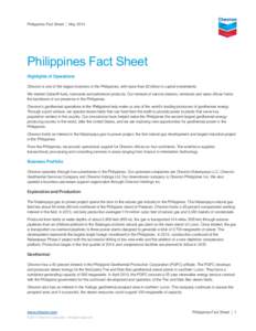 Philippines Fact Sheet | MayPhilippines Fact Sheet Highlights of Operations Chevron is one of the largest investors in the Philippines, with more than $2 billion in capital investments. We market Caltex® fuels, l