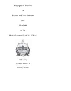 Patrick Leahy / James C. Condos / William Sorrell / Bernie Sanders / Peter Shumlin / Doug Racine / Virginia V. Lyons / Vermont / Politics of Vermont / State governments of the United States