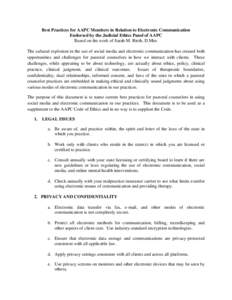 Best Practices for AAPC Members in Relation to Electronic Communication Endorsed by the Judicial Ethics Panel of AAPC Based on the work of Sarah M. Rieth, D.Min.   The cultural explosion in the use of social media and e