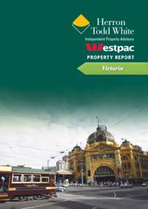 PROPERT Y REPORT  Victoria National overview In this edition of the Westpac Herron Todd White Residential