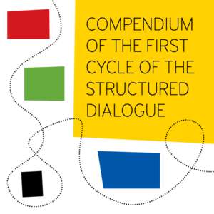 COMPENDIUM OF THE FIRST CYCLE OF THE STRUCTURED DIALOGUE