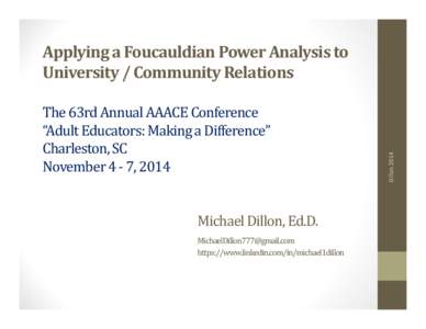 The 63rd Annual AAACE Conference “Adult Educators: Making a Difference” Charleston, SC November 4 - 7, 2014  Michael Dillon, Ed.D.