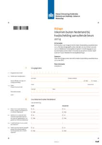 Bijlage Inkomen buiten Nederland bij kwijt­schelding aanvullende beurs 2014 Dit formulier Dit formulier is een bijlage bij het formulier Kwijtschelding aanvullende beurs