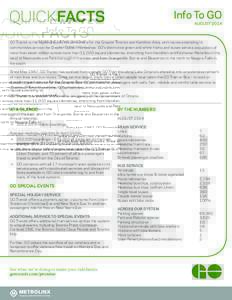QUICKFACTS  Info To GO AUGUST[removed]GO Transit is the regional public transit service for the Greater Toronto and Hamilton Area, with routes extending to