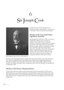 6 Sir Joseph Cook Joseph Cook, the first Prime Minister of