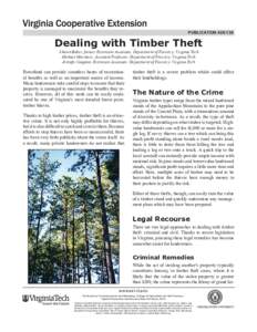 publication[removed]Dealing with Timber Theft Shawn Baker, former Extension Associate, Department of Forestry, Virginia Tech Michael Mortimer, Assistant Professor, Department of Forestry, Virginia Tech Jennifer Gagnon, 