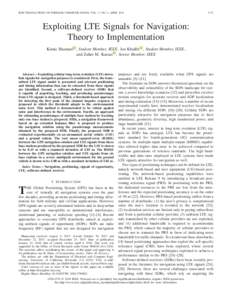 IEEE TRANSACTIONS ON WIRELESS COMMUNICATIONS, VOL. 17, NO. 4, APRILExploiting LTE Signals for Navigation: Theory to Implementation