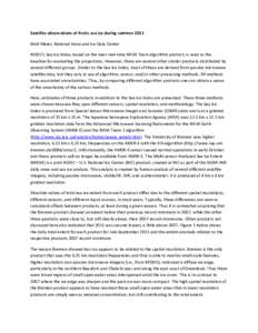 Satellite observations of Arctic sea ice during summer 2011 Walt Meier, National Snow and Ice Data Center NSIDC’s Sea Ice Index, based on the near-real-time NASA Team algorithm product, is used as the baseline for eval