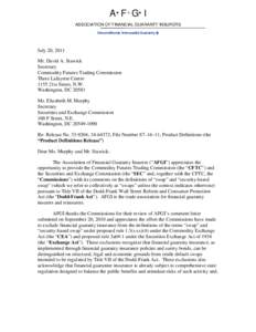 A F G I ASSOCIATION OF FINANCIAL GUARANTY INSURERS Unconditional, Irrevocable Guaranty  July 20, 2011 Mr. David A. Stawick