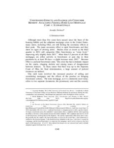 UNINTENDED EFFECTS AND INADEQUATE CONSUMER BENEFIT: ANALYZING FEDERAL HOME LOAN MORTGAGE CORP. V. SCHWARTZWALD Jennifer Dollard*  I. INTRODUCTION