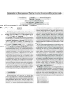 Integration of Heterogeneous Web Services for Event-based Social Networks Yinuo Zhang Hao Wu Anand Panangadan Viktor K. Prasanna